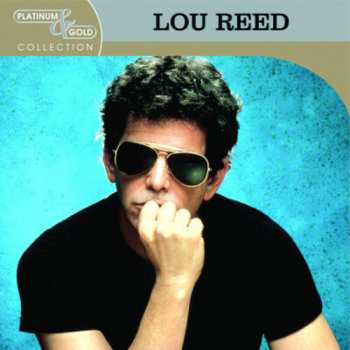 CD Lou Reed: Platinum & Gold Collection