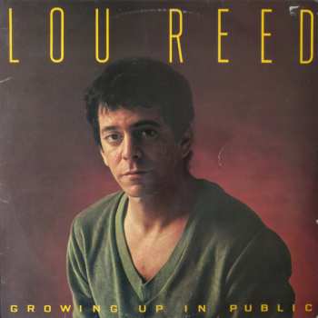 LP Lou Reed: Growing Up In Public