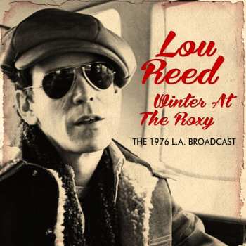 CD Lou Reed: Winter At The Roxy (The 1976 L.A. Broadcast)
