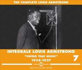 Album Louis Armstrong: Intégrale Louis Armstrong Volume 7 - "Swing That Music" 1934-1937
