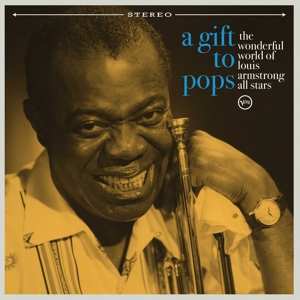 LP Louis Armstrong: A Gift To Pops LTD