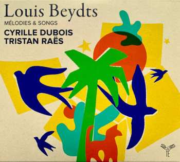 Album Cyrille Dubois: Louis Beydts: Melodies &