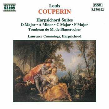 CD Louis Couperin: Harpsichord Suites D Major • A Minor • C Major • F Major / Tombeau De M. De Blancrocher