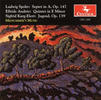 Album Louis Spohr: Septet In A, Op. 147 / Quintet In E Minor / Jugend, Op. 139