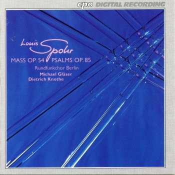 Album Louis Spohr: Mass Op. 54, Psalms Op. 85