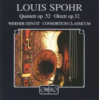 CD Louis Spohr: Quintett Op.52 - Oktett Op.32