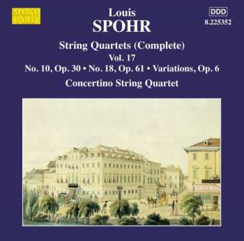 CD Louis Spohr: Streichquartette Vol.17