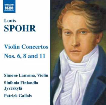 CD Louis Spohr: Violin Concertos Nos. 6, 8 And 11