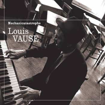 CD Louis Vause: Mechanicatastrophe