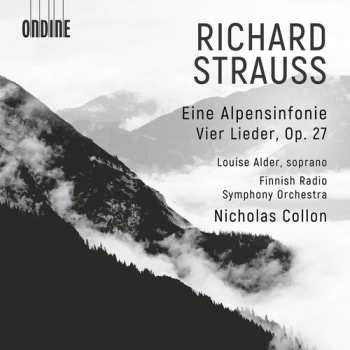 Album Louise Alder: Richard Strauss: Eine Alpensinfonie & Vier Lieder