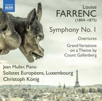 CD Louise Farrenc: Symphony No. 1 / Overtures / Grand Variationss On A Theme By Count Gallenberg