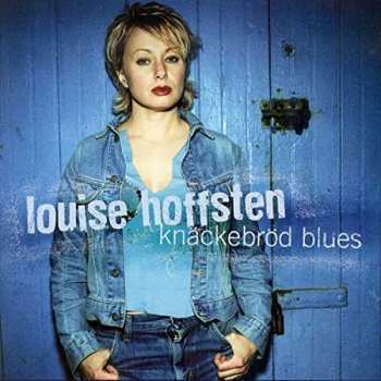Album Louise Hoffsten: Knäckebröd Blues