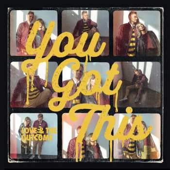 CD Love & The Outcome: You Got This