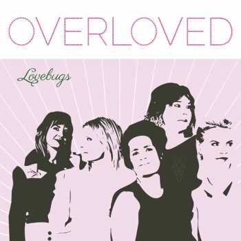LP Lovebugs: OverLoved CLR | LTD