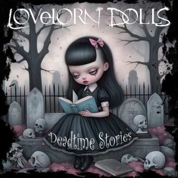 Album Lovelorn Dolls: Deadtime Stories
