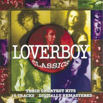 CD Loverboy: Classics - Their Greatest Hits