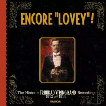 Lovey's Trinidad String Band: Encore "Lovey"!