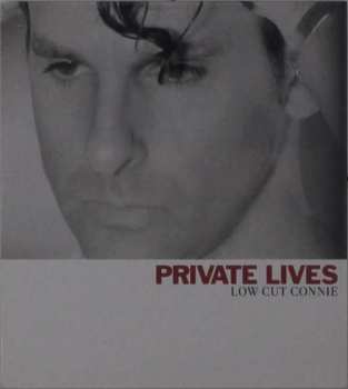 CD Low Cut Connie: Private Lives
