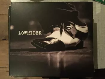 LowRider: LowRider