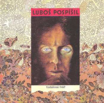 LP Luboš Pospíšil: Vzdalena Tvar (30th Anniversary Edition)