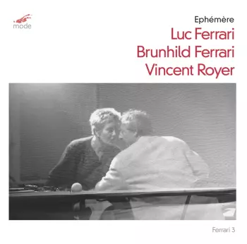 Luc Ferrari: Éphémère...
