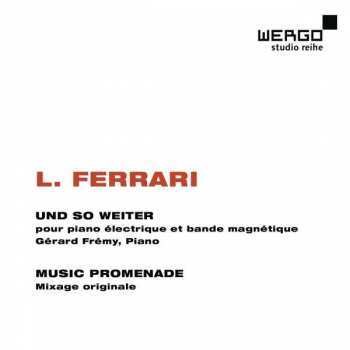 CD Luc Ferrari: Und So Weiter / Music Promenade