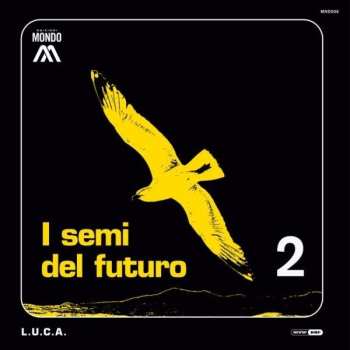CD L.U.C.A.: I Semi Del Futuro