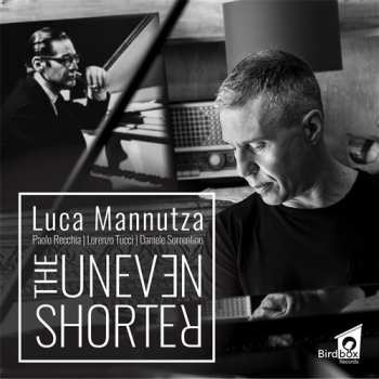 Album Luca Mannutza: The Uneven Shorter