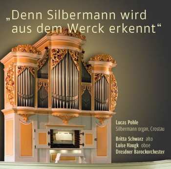 CD Luise Haugk: Die Silbermann-Orgel Crostau
