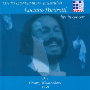 CD Luciano Pavarotti: Live In Concert (Das Grammy Winner Album 1989)
