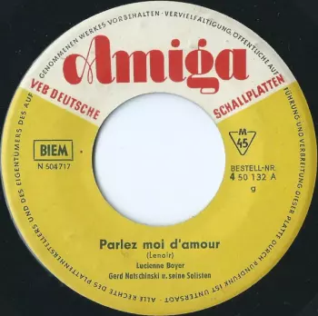 Parlez Moi D'amour / Es Ist Ein Wunder Mit Uns Zwei'n