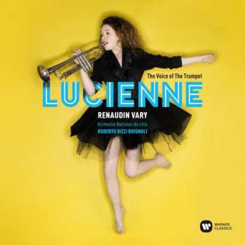 CD Lucienne Renaudin Vary: The Voice Of The Trumpet