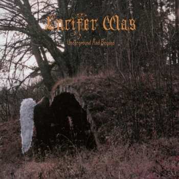 Album Lucifer Was: Underground And Beyond