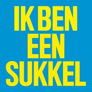 Album Lucky Fonz III: 7-ik Ben Een Sukkel