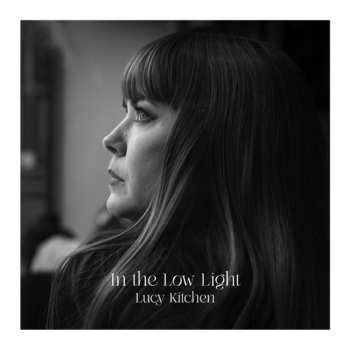 Album Lucy Kitchen: In The Low Light