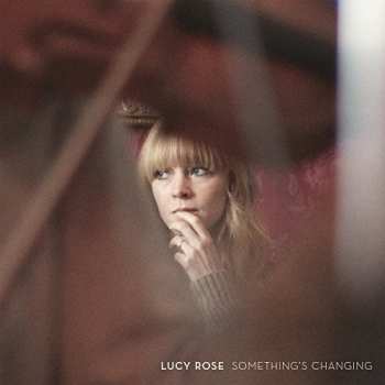 Album Lucy Rose: Something's Changing