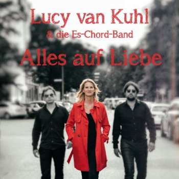 CD Lucy Van Kuhl: Alles Auf Liebe