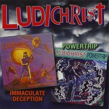 Album Ludichrist: Immaculate Deception / Powertrip