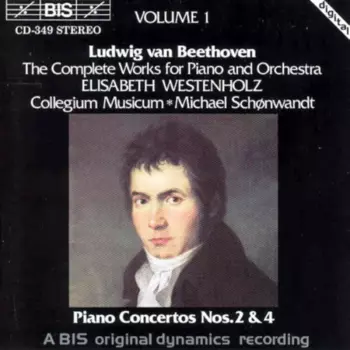 The Complete Works For Piano And Orchestra, Volume 1, Piano Concertos Nos.2 & 4