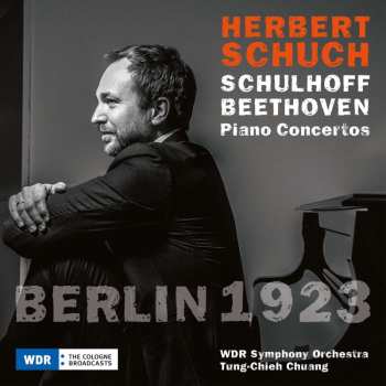 CD Ludwig van Beethoven: Herbert Schuch - Berlin 1923