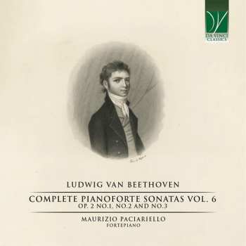 Album Ludwig van Beethoven: Complete Pianoforte Sonatas Vol. 6 (Op. 2 No. 1, No. 2 And No. 3)