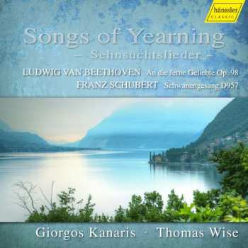 CD Ludwig van Beethoven: Songs of Yearning - Sehnsuchtslieder -