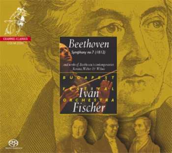 SACD Ludwig van Beethoven: Symphony no. 7 (1812) and works of Beethoven's canterporaries