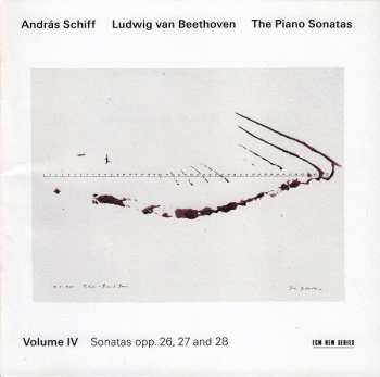CD Ludwig van Beethoven: The Piano Sonatas, Volume IV - Sonatas Opp. 26, 27 And 28