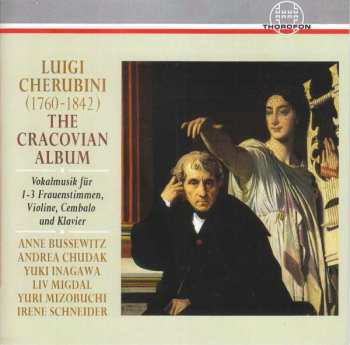 2CD Luigi Cherubini: Vokalmusik Für 1-3 Frauenstimmen, Violine, Cembalo & Klavier "the Cracovian Album"