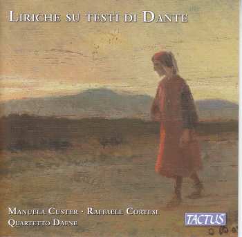 CD Luigi Confidati: Manuela Custer - Liriche Su Testi Die Dante