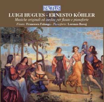 CD Luigi Hugues: Werke Für Flöte & Klavier