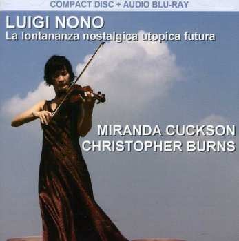 3CD Luigi Nono: Nono: La Lontananza Nostalgica Utopica Futura