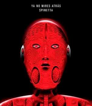 CD Luis Alberto Spinetta: Ya No Mires Atras