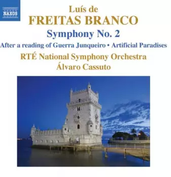 Symphony No. 2 • After A Reading Of Guerra Junqueiro • Artificial Paradises